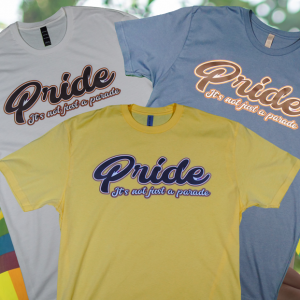 Pride, it’s not just a parade text on tee. Black text